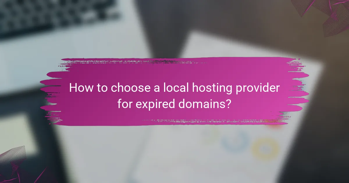 How to choose a local hosting provider for expired domains?