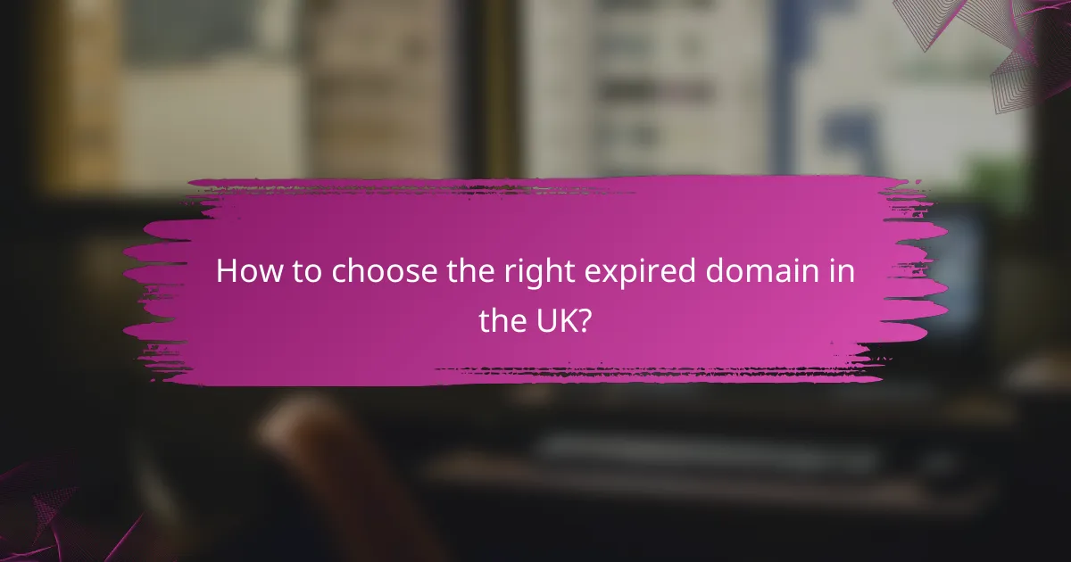How to choose the right expired domain in the UK?