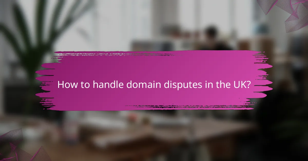 How to handle domain disputes in the UK?