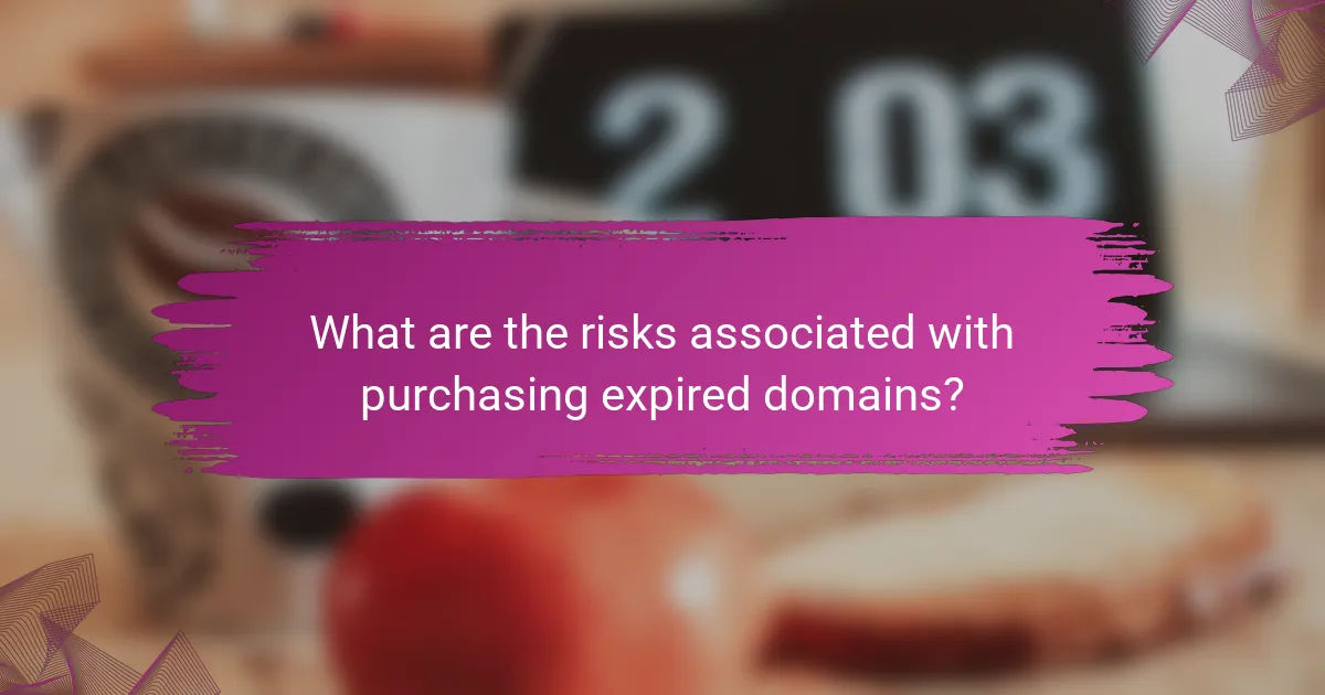 What are the risks associated with purchasing expired domains?