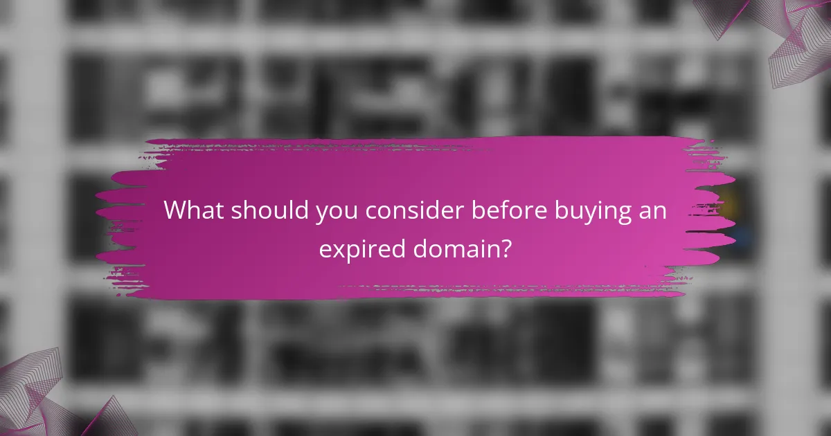 What should you consider before buying an expired domain?